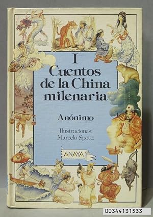 Imagen del vendedor de 1986.- CUENTOS DE LA CHINA MILENARIA. ANAYA. TOMO I a la venta por EL DESVAN ANTIGEDADES