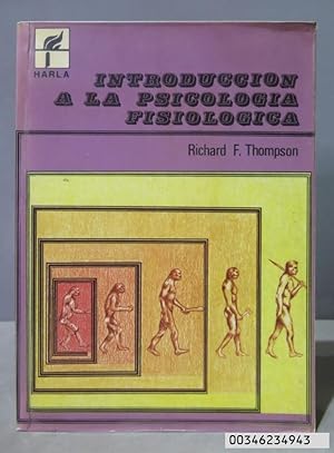 Seller image for INTRODUCCION A LA PSICOLOGIA FISIOLOGICA. THOMPSON for sale by EL DESVAN ANTIGEDADES