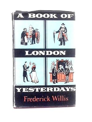 Immagine del venditore per A Book of London Yesterdays venduto da World of Rare Books