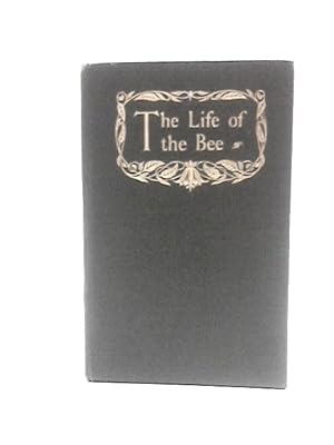 Seller image for The Life of the Bee for sale by World of Rare Books