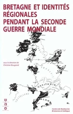 Seller image for Bretagne et identites r?gionales pendant la seconde guerre mondiale - Christian Bougeard for sale by Book Hmisphres