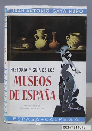 Imagen del vendedor de Historia y Gua de los Museos de Espaa. GAYA NUO a la venta por EL DESVAN ANTIGEDADES