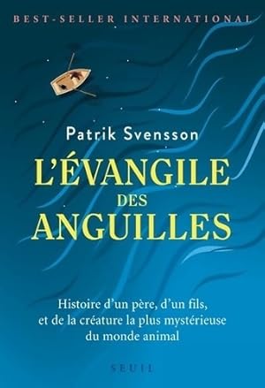 L'Évangile des anguilles - Patrik Svensson