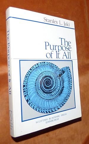THE PURPOSE OF IT ALL