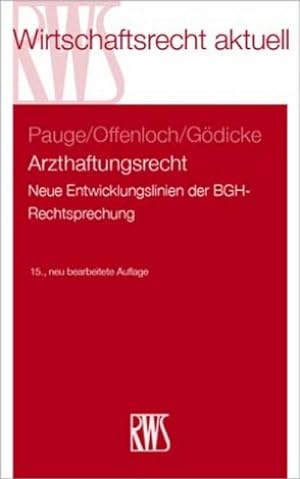 Immagine del venditore per Arzthaftungsrecht : Neue Entwicklungslinien der BGH-Rechtsprechung venduto da AHA-BUCH GmbH