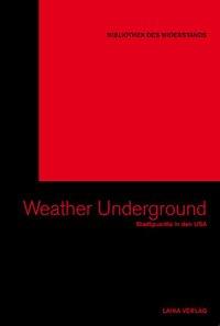 Bild des Verkufers fr The Weather Underground zum Verkauf von moluna