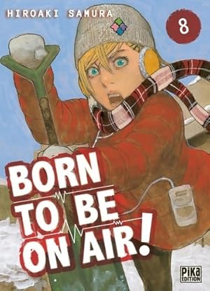 Born to be on air! Tome VIII - Hiraoki Samura