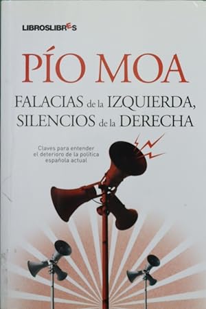 Imagen del vendedor de Falacias de la izquierda, silencios de la derecha a la venta por Librería Alonso Quijano