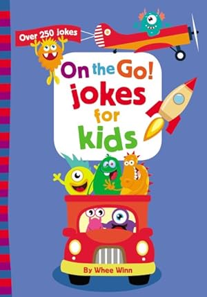 Imagen del vendedor de On the Go! Jokes for Kids : Over 250 Jokes a la venta por GreatBookPrices