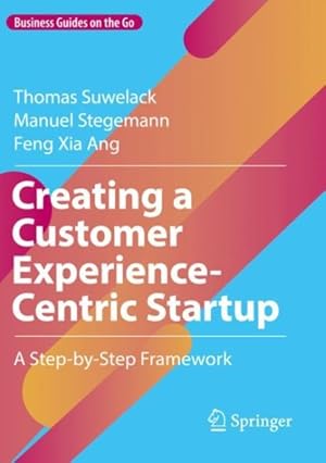 Immagine del venditore per Creating A Customer Experience-Centric Startup 1st ed. 2022 venduto da GreatBookPrices