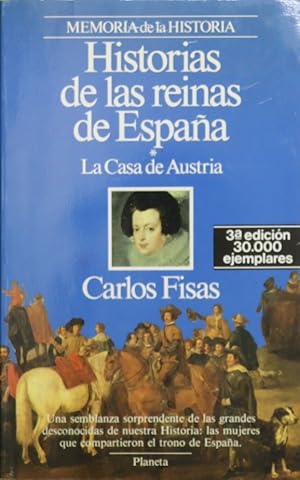 Imagen del vendedor de Historias de las reinas de Espaa la Casa de Austria a la venta por Librera Alonso Quijano