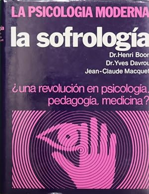 Imagen del vendedor de La sofrologa una revolucin en psicologa, pedagoga y medicina? a la venta por Librera Alonso Quijano