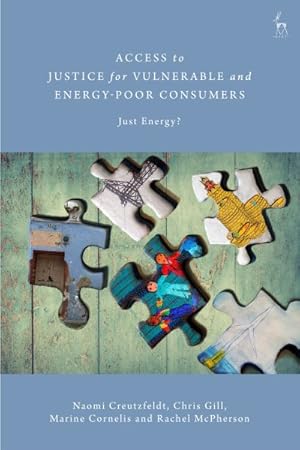 Seller image for Access to Justice for Vulnerable and Energy-poor Consumers : Just Energy? for sale by GreatBookPrices