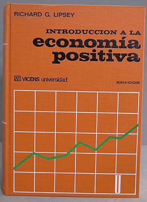 Seller image for INTRODUCCION A LA ECONOMIA POSITIVA. LIPSEY for sale by EL DESVAN ANTIGEDADES