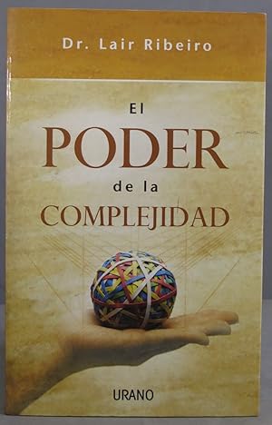 Seller image for El poder de la complejidad. Lair Ribeiro for sale by EL DESVAN ANTIGEDADES