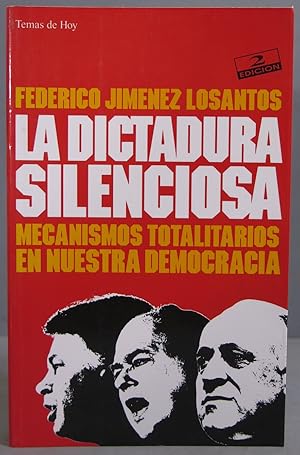 Imagen del vendedor de La dictadura silenciosa. Federico Jimnez Losantos a la venta por EL DESVAN ANTIGEDADES