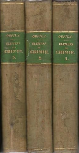 Image du vendeur pour Elments de chimie, applique  la mdecine et aux arts (6 dition) tomes I & II & III mis en vente par PRISCA