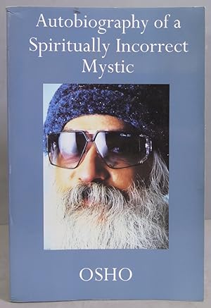 Imagen del vendedor de Autobiography of a Spiritually Incorrect Mystic. Osho a la venta por EL DESVAN ANTIGEDADES