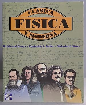 Image du vendeur pour Fisica Clasica y Moderna. W. Edward Gettys, Frederick Keller mis en vente par EL DESVAN ANTIGEDADES