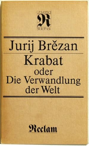 Imagen del vendedor de Krabat oder die Verwandlung der Welt; Roman a la venta por Peter-Sodann-Bibliothek eG