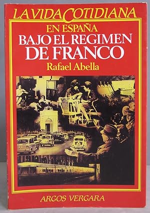 Seller image for En Espaa bajo el rgimen de Franco. Abella for sale by EL DESVAN ANTIGEDADES
