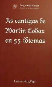 Imagen del vendedor de AS CANTIGAS DE MARTN CODAX EN 55 IDIOMAS a la venta por Trotalibros LIBRERA LOW COST