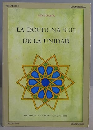 Imagen del vendedor de LA DOCTRINA SUF DE LA UNIDAD. SCHAYA a la venta por EL DESVAN ANTIGEDADES