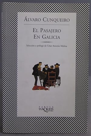Imagen del vendedor de El pasajero en Galicia. lvaro Cunqueiro a la venta por EL DESVAN ANTIGEDADES