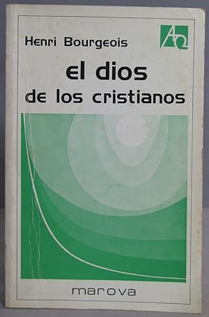 Imagen del vendedor de EL DIOS DE LOS CRISTIANOS. BOURGEOIS a la venta por EL DESVAN ANTIGEDADES