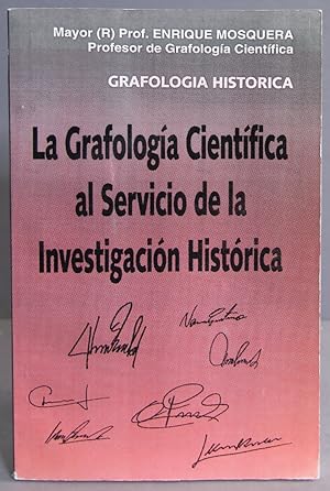 Imagen del vendedor de LA GRAFOLOGIA CIENTIFICA AL SERVICION DE LA INVESTIGACION HISTORICA. MOSQUERA a la venta por EL DESVAN ANTIGEDADES