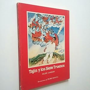 Imagen del vendedor de Tajn y los siete truenos. Una leyenda totonaca a la venta por MAUTALOS LIBRERA