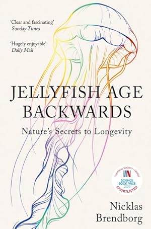 Bild des Verkufers fr Jellyfish Age Backwards : Nature's Secrets to Longevity zum Verkauf von AHA-BUCH GmbH