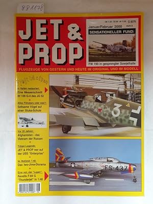 Seller image for Jet & Prop : Heft 6 : Januar/Februar 2000 : Sensationeller Fund : FW 190 in gesprengter Sowjethalle : (Flugzeuge von gestern und heute im Original und Modell) : for sale by Versand-Antiquariat Konrad von Agris e.K.