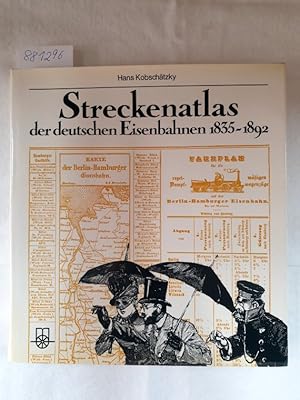 Streckenatlas der deutschen Eisenbahnen; [Bd. 1]., 1835 - 1892