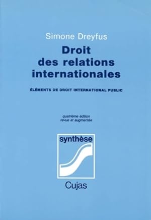 Droit des relations internationales - Simone Dreyfus