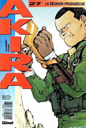 Akira n 27 : La r union prodigieuse - Katsuhiro Otomo
