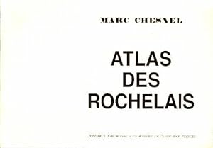 Atlas des rochelais - Marc Chesnel