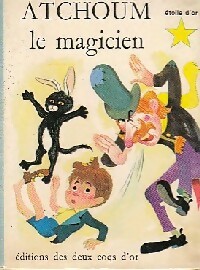 Bild des Verkufers fr Atchoum le magicien - Lucile Come zum Verkauf von Book Hmisphres
