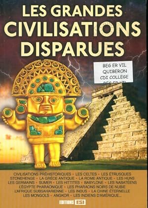 Image du vendeur pour Les grandes civilisations disparues - Claire Leroy mis en vente par Book Hmisphres
