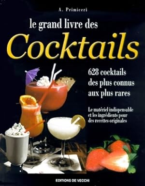 Le grand livre des cocktails - Antoine Primiceri
