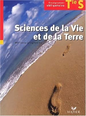 Sciences de la vie et de la terre Terminale S : Enseignement obligatoire - Pierre Beaujard