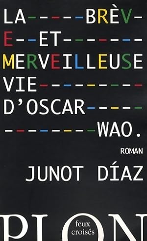 Image du vendeur pour La br?ve et merveilleuse vie d'Oscar Wao - Junot Diaz mis en vente par Book Hmisphres