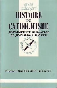 Histoire du catholicisme - Jean-Baptiste Duroselle