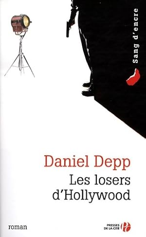 Imagen del vendedor de Les losers d'Hollywood - Daniel Depp a la venta por Book Hmisphres