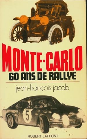 Seller image for Monte Carlo 60 ans de rallye - Jean-Fran?ois Jacob for sale by Book Hmisphres