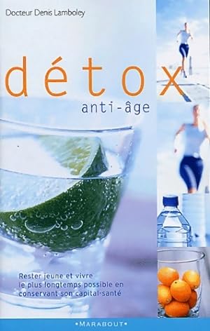 Detox anti-age - Lamboley Denis (docteur)