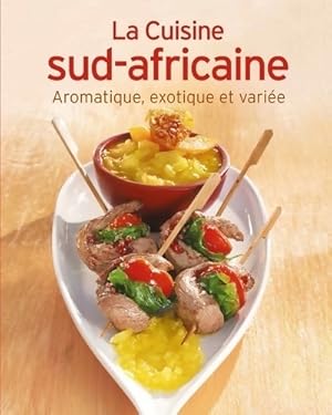 La cuisine sud-africaine - Collectif