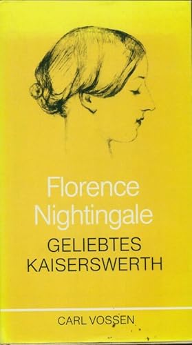 Seller image for Geliebtes kaiserswerth - Florence Nightingale for sale by Book Hmisphres