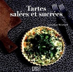 Tartes sal es et sucr es - Caroline Wietzel