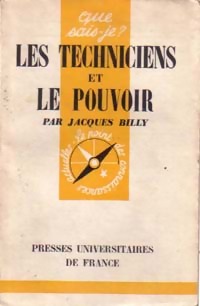 Bild des Verkufers fr Les techniciens et le pouvoir - Jacques Billy zum Verkauf von Book Hmisphres